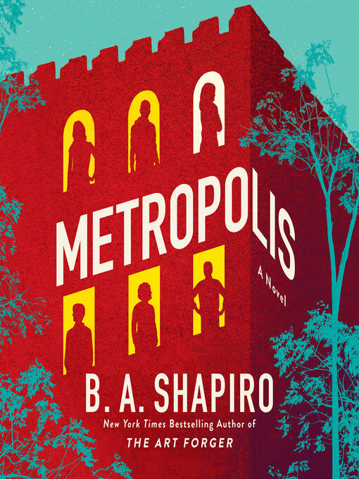 Title details for Metropolis by B. A. Shapiro - Wait list